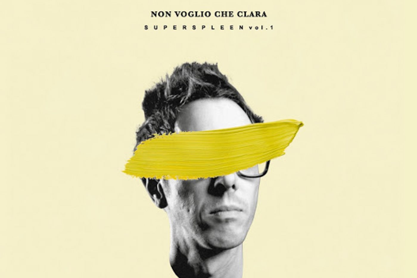 Non Voglio Che Clara “Superspleen Vol. 1” (Dischi Sotterranei, 2020)