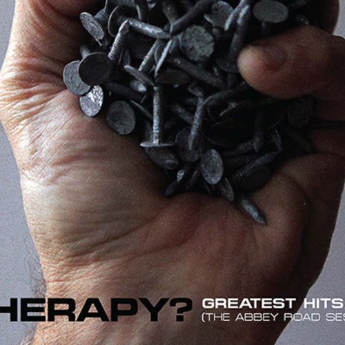 Therapy? “Greatest Hits (The Abbey Road Session)” (Marshall Records, 2020)