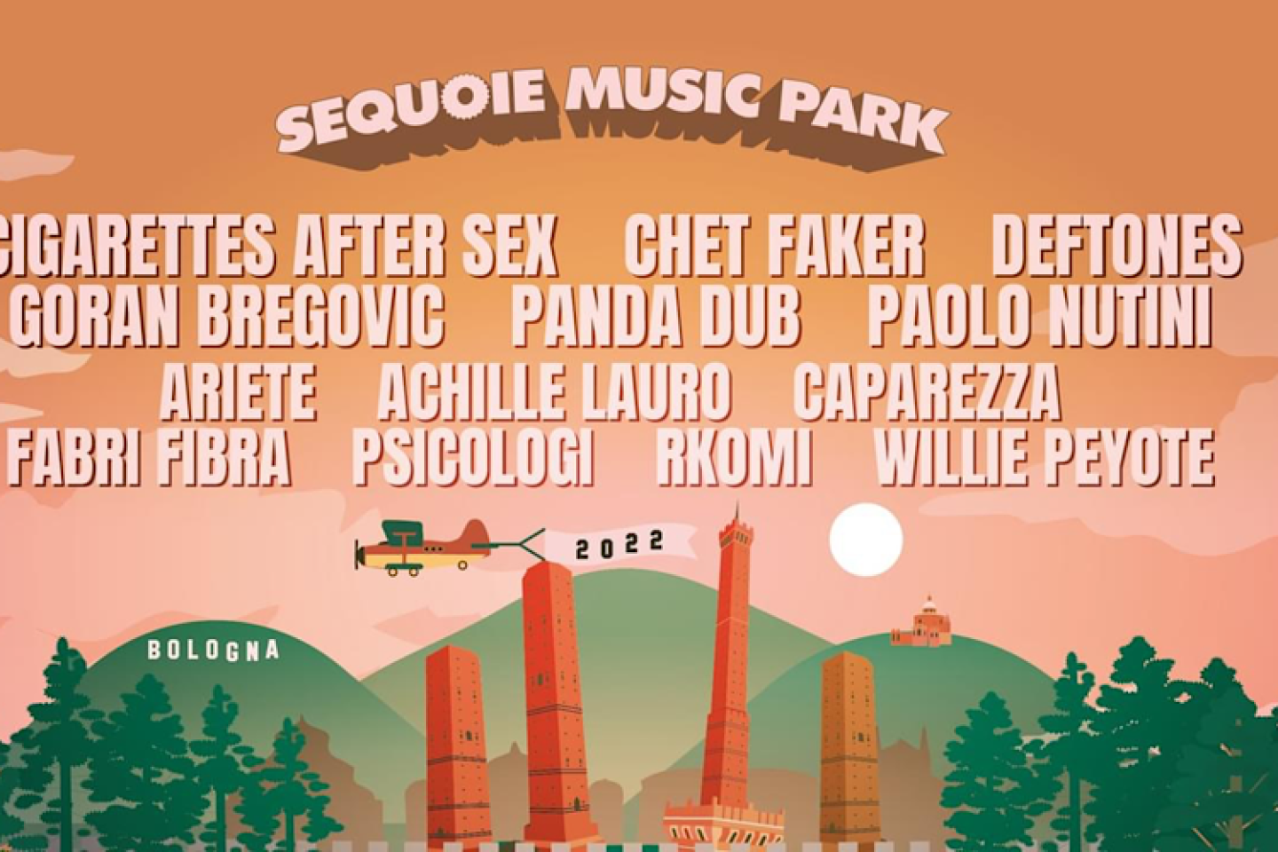 SEQUOIE MUSIC PARK BOLOGNA  ANNUNCIATI TUTTI GLI HEADLINER