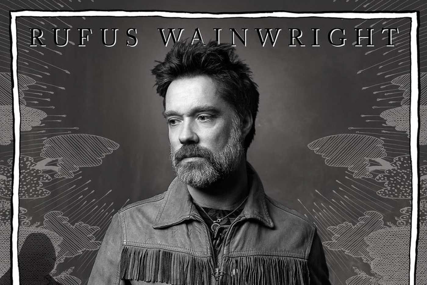 Rufus Wainwright “Unfollow the Rules” (BMG, 2020)